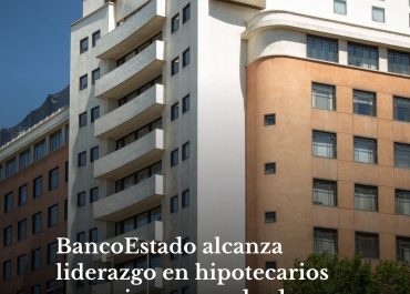 Banco Estado Lidera en Hipotecarios por Primera Vez desde el 2010.